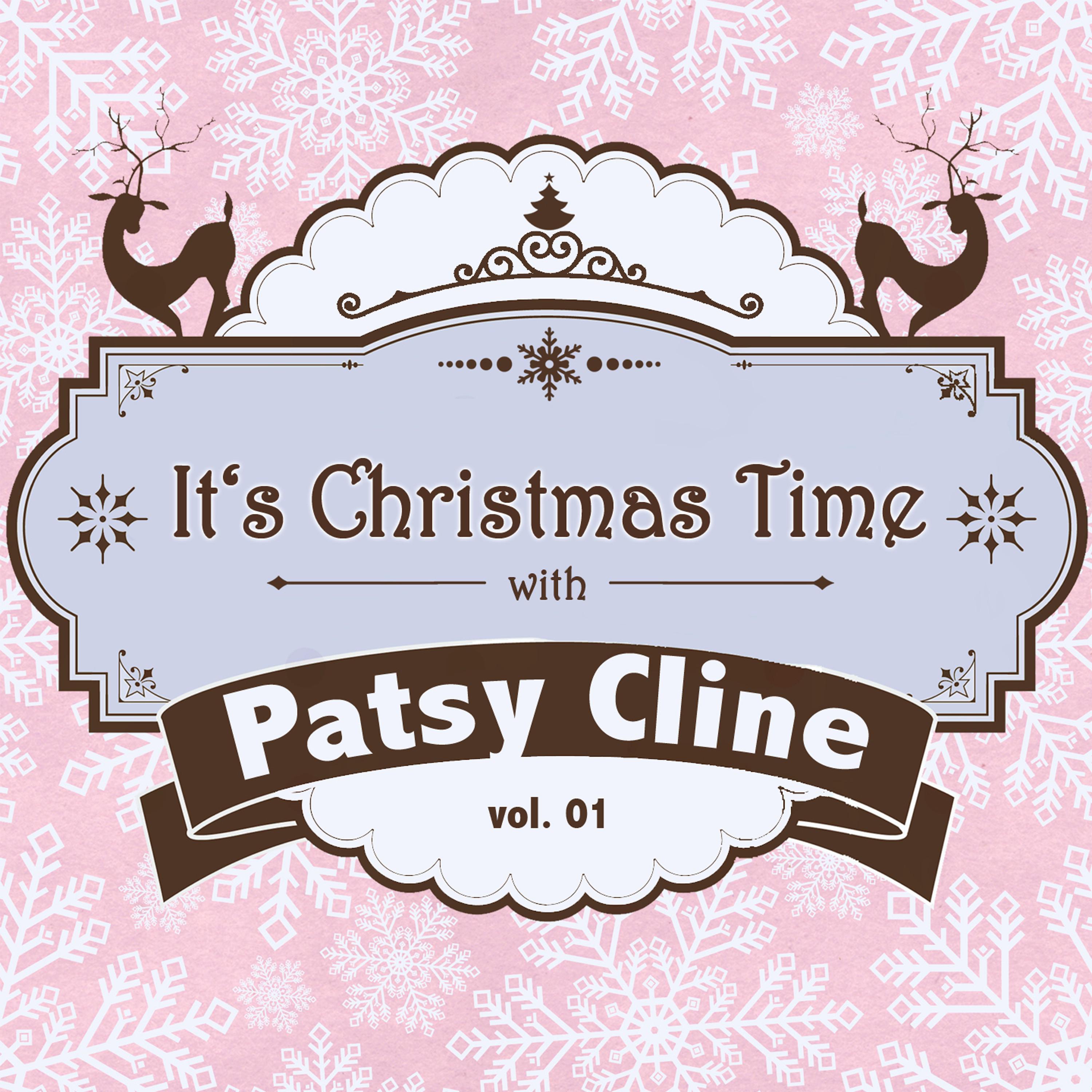 It's Christmas Time with Patsy Cline, Vol. 01专辑