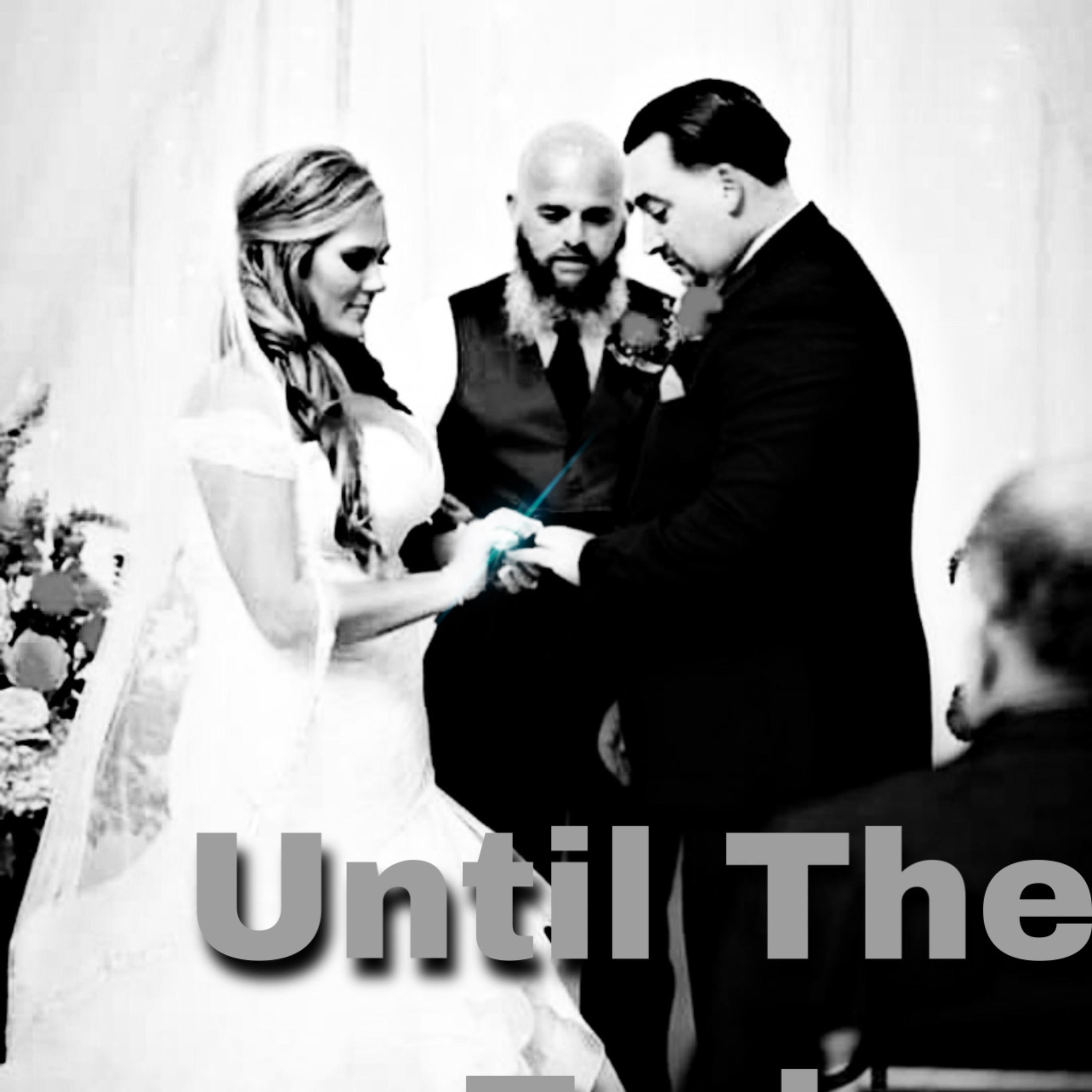 Until The End