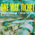 One Way Ticket