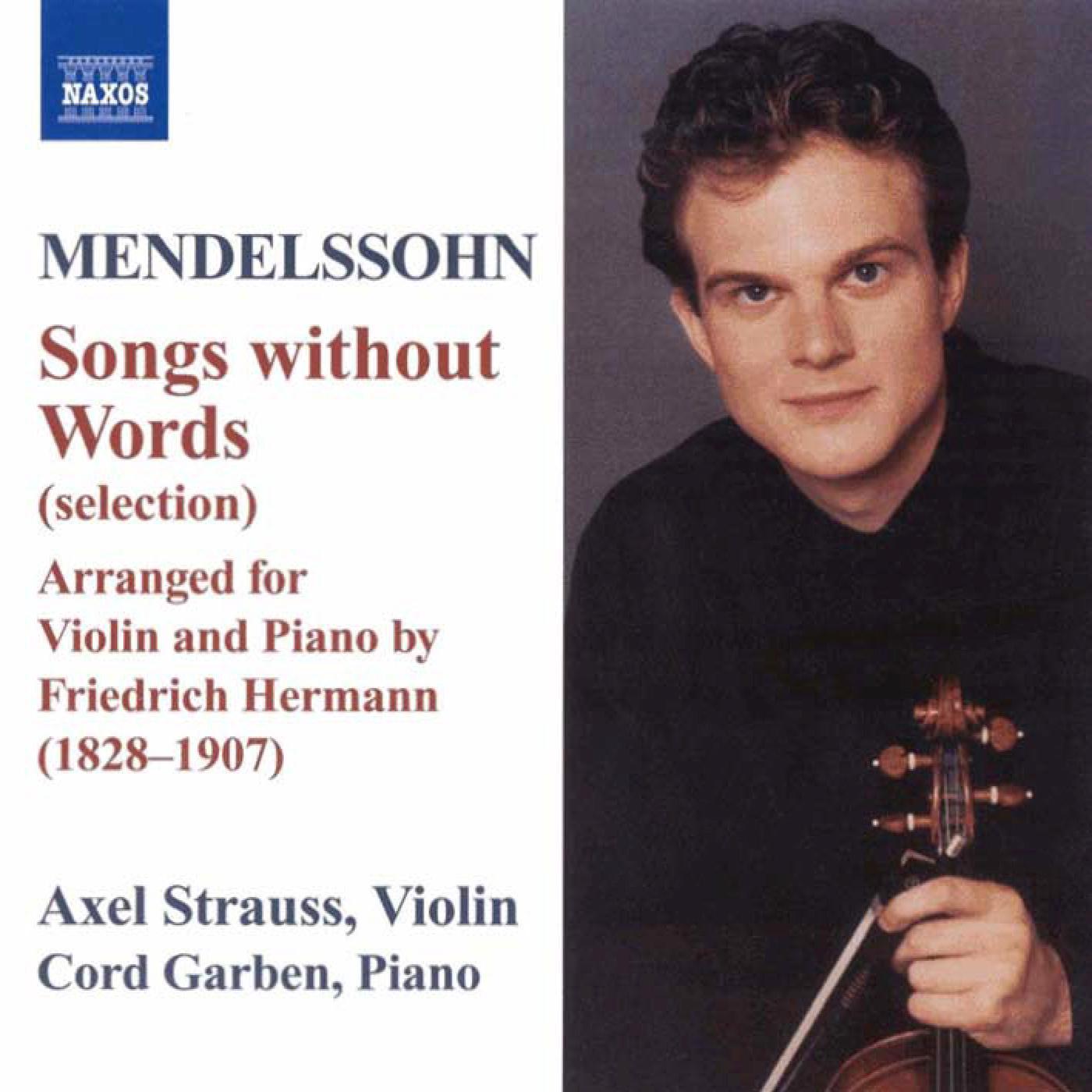 MENDELSSOHN: Lieder ohne Worte (Songs Without Words) (arr. F. Hermann for violin and piano)