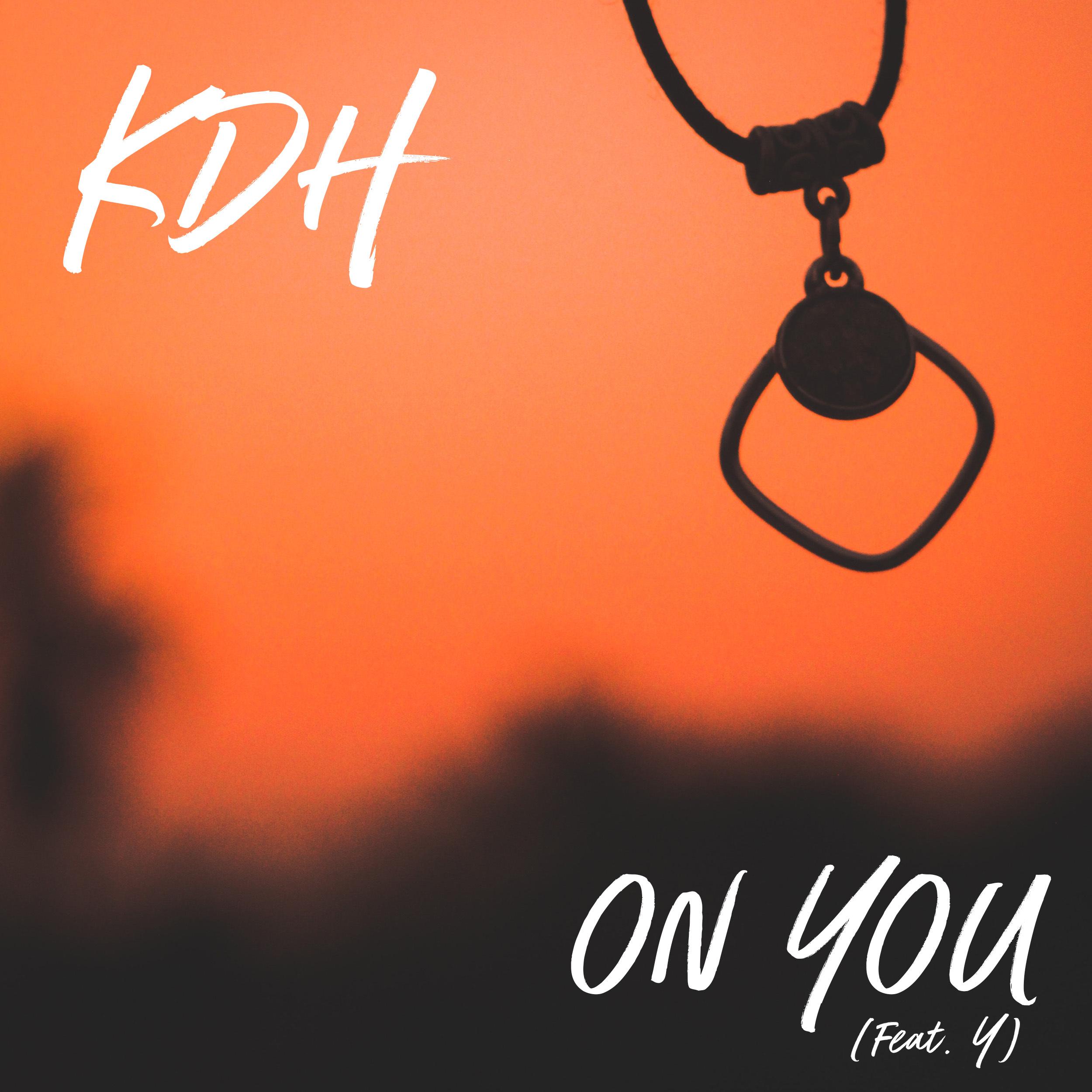 KDH - On You (feat. Y)