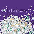 dont care