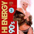 Hi Energy 90's, Vol. 3 (Essential Italo Hits, Big in Japan)