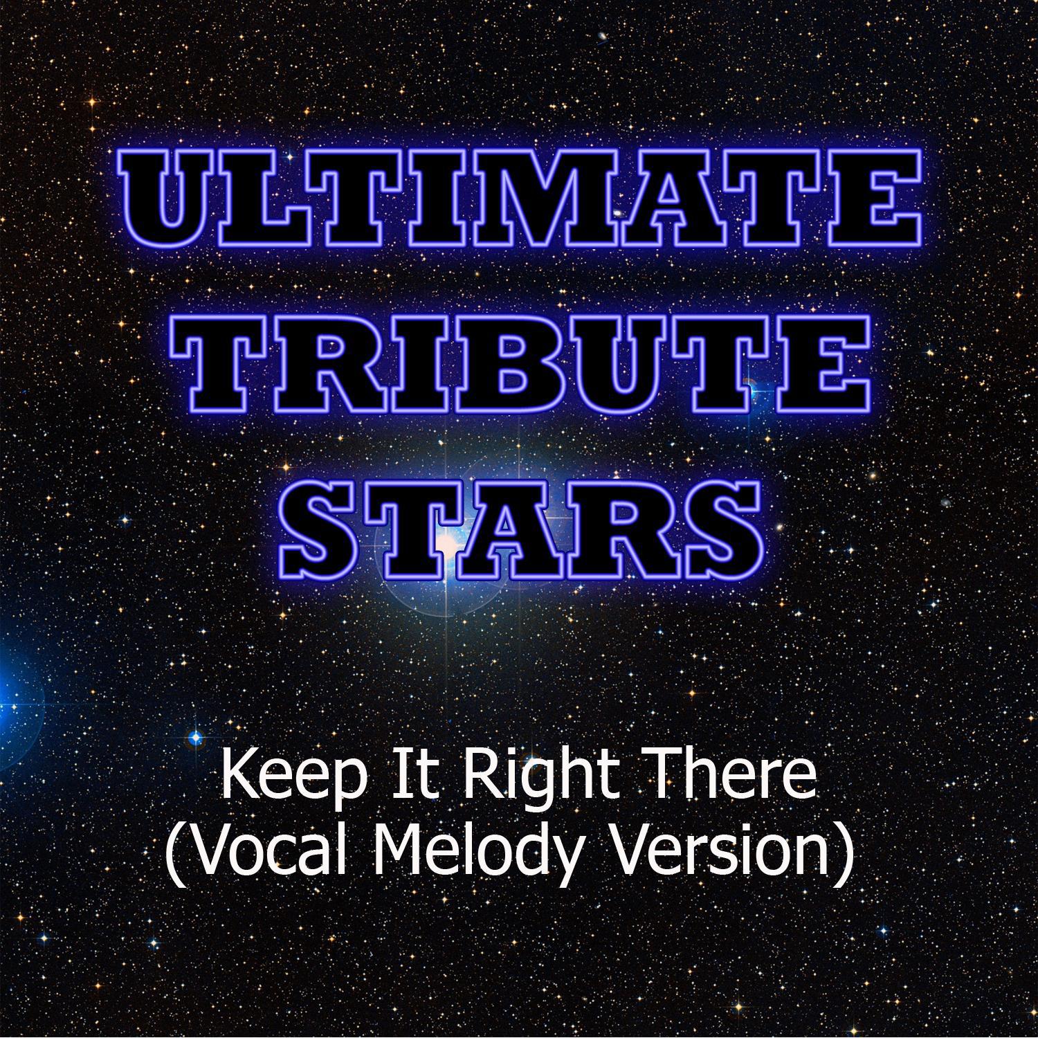 Ali Lee - Keep It Right There (Vocal Melody Version)专辑