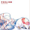 FOOLISM专辑