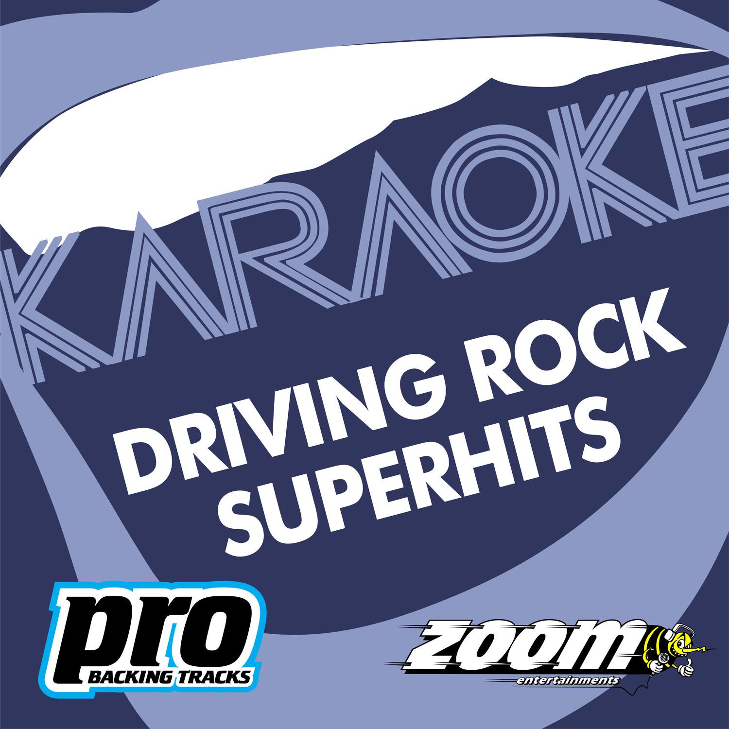 Zoom Karaoke - Driving Rock Superhits 2专辑