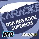 Zoom Karaoke - Driving Rock Superhits 2专辑