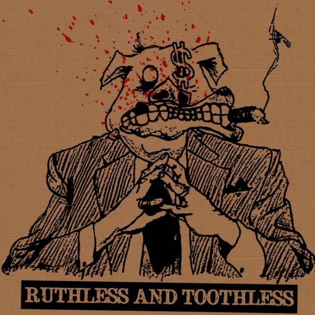 Ruthless and Toothless