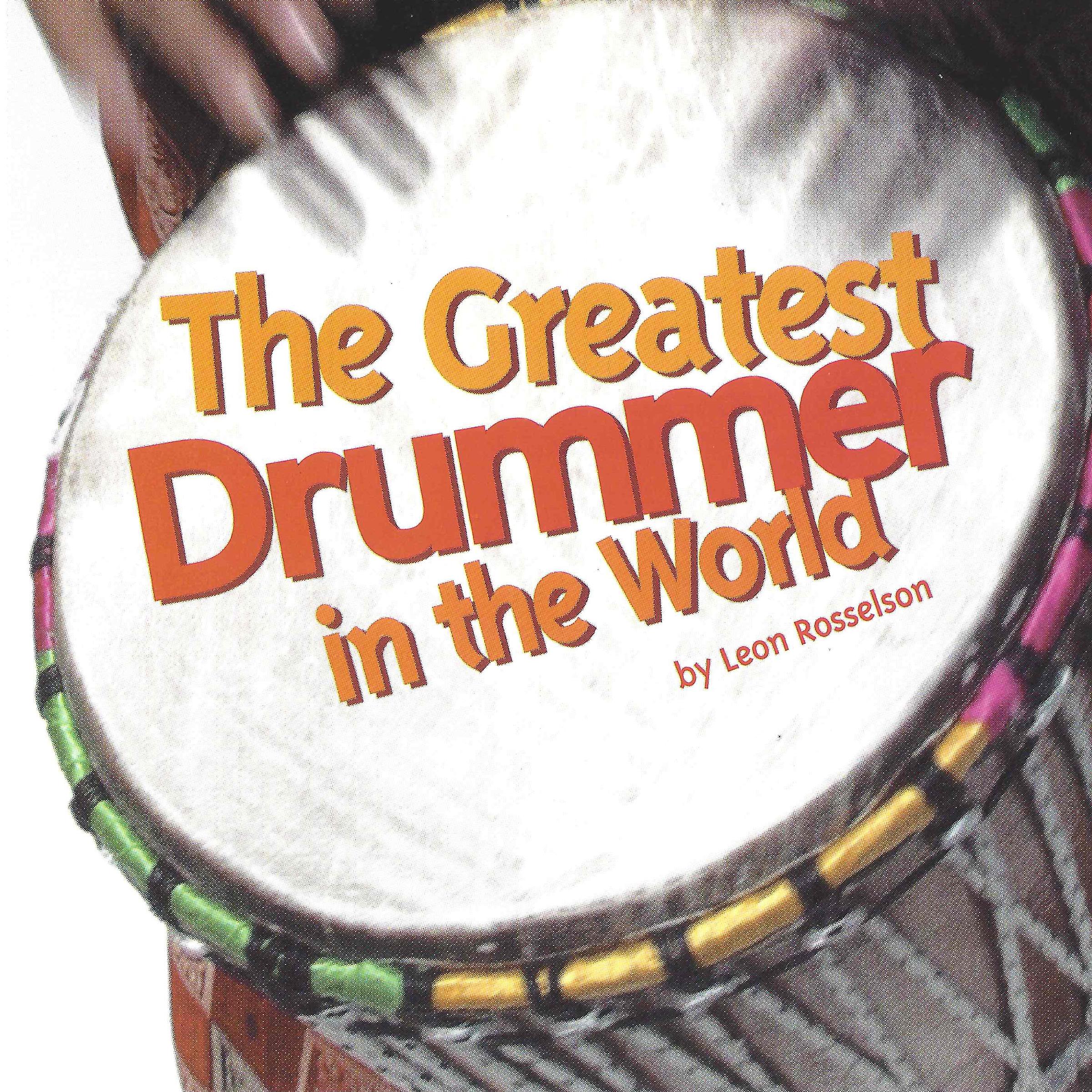 The Greatest Drummer in the World