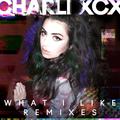 What I Like (Remixes)