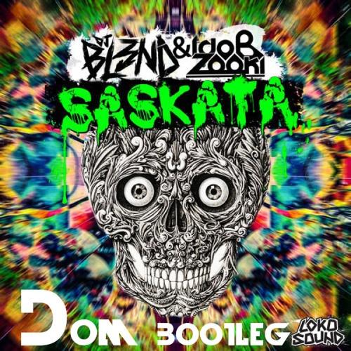 SASKATA (Dom Bootleg )