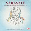 Sarasate: Nocturne-Serenade for Violin and Piano, Op. 45 (Digitally Remastered)专辑