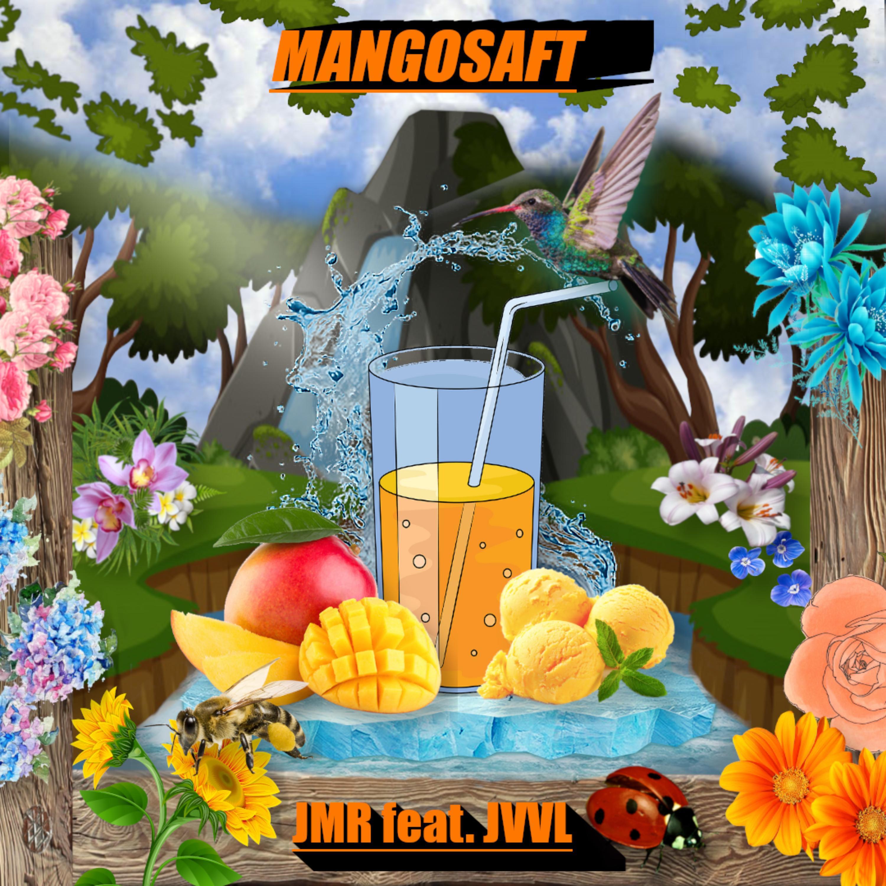 JMR - Mangosaft (feat. JVVL)