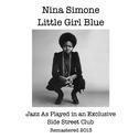 Little Girl Blue / Jazz As Played in an Exclusive Side Street Club专辑