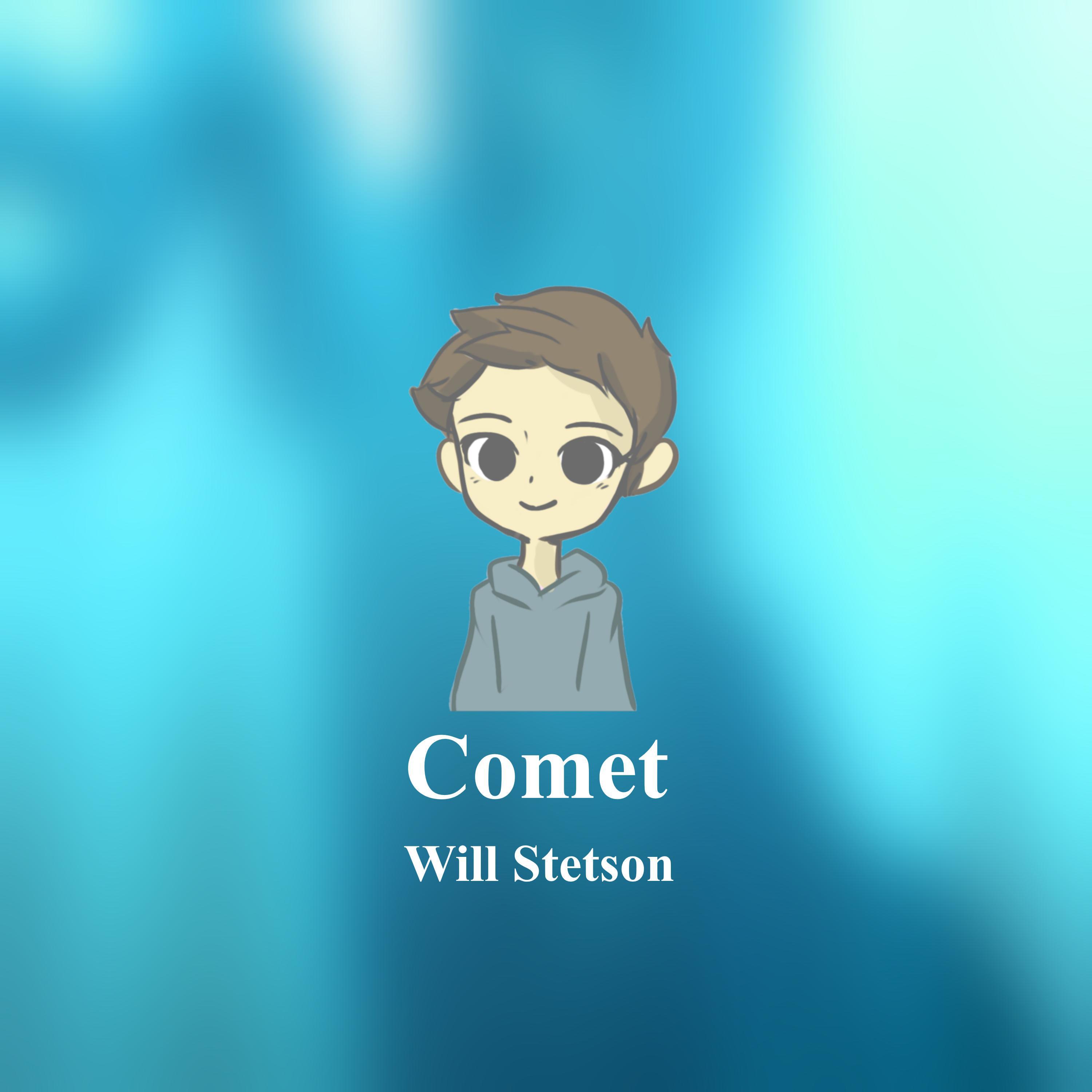 Will Stetson - Comet