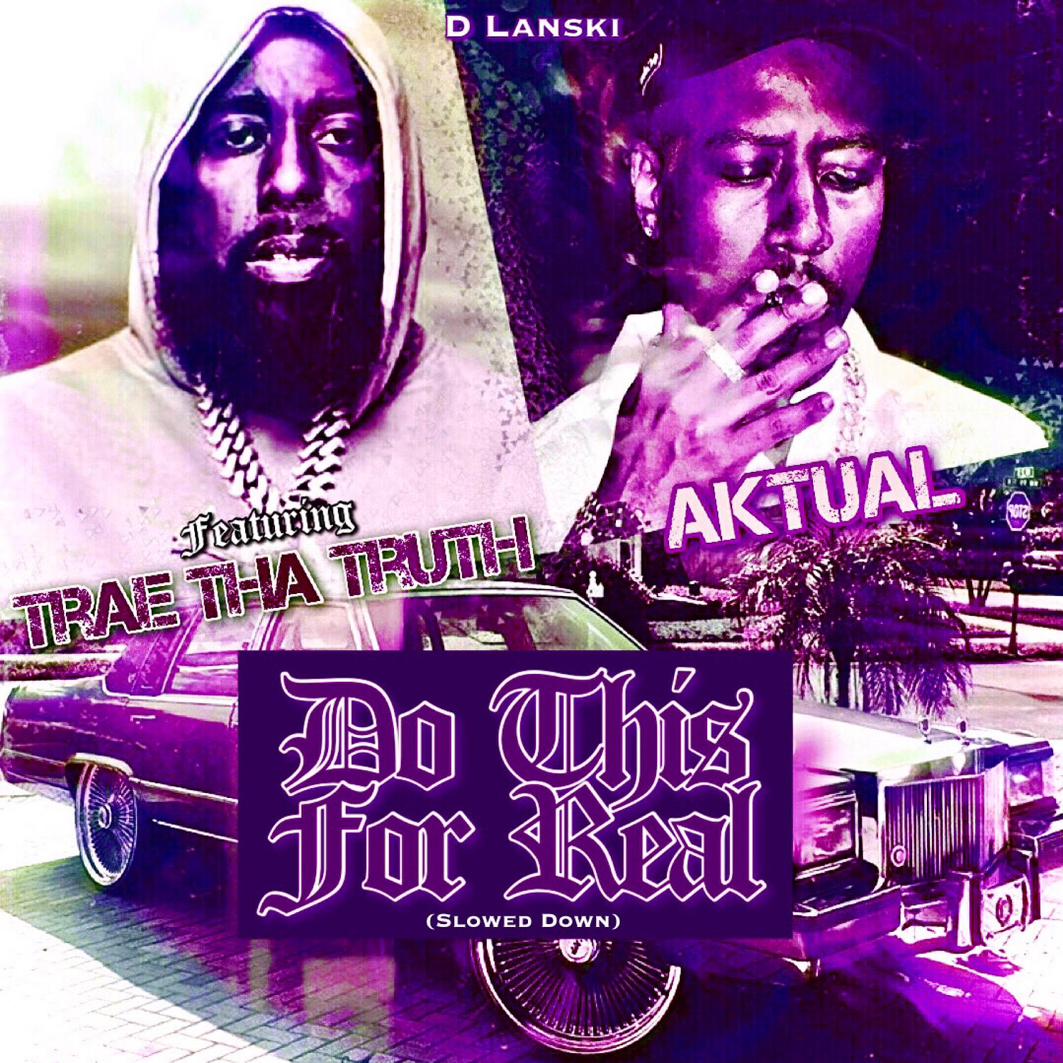 Do This for Real (Slowed Down)