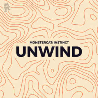 Monstercat—Unwind