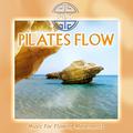 Pilates Flow - Music for Flowing Movements