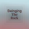 Dixie Rock`n`Roll - Swinging the Rock