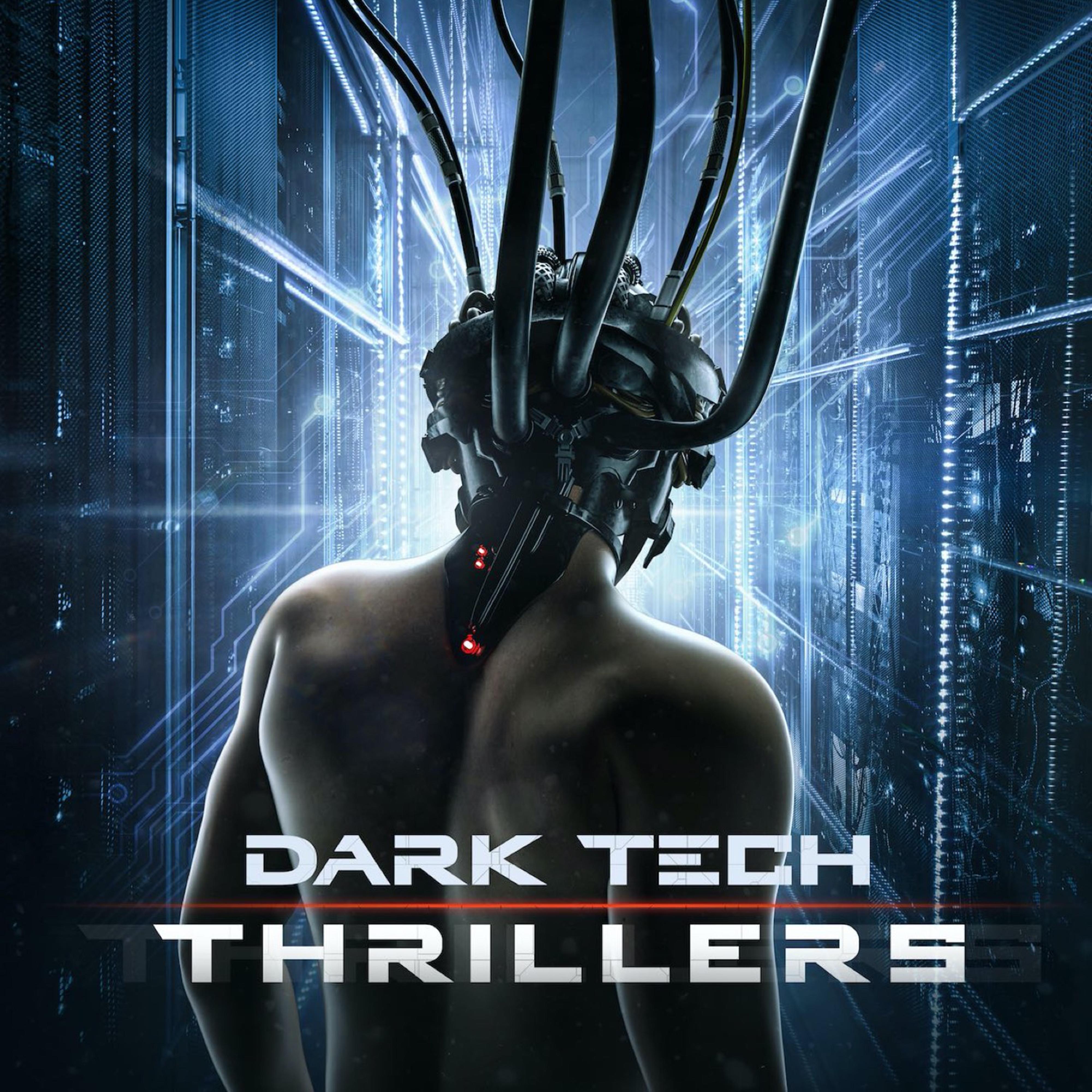 Dark Tech Thrillers