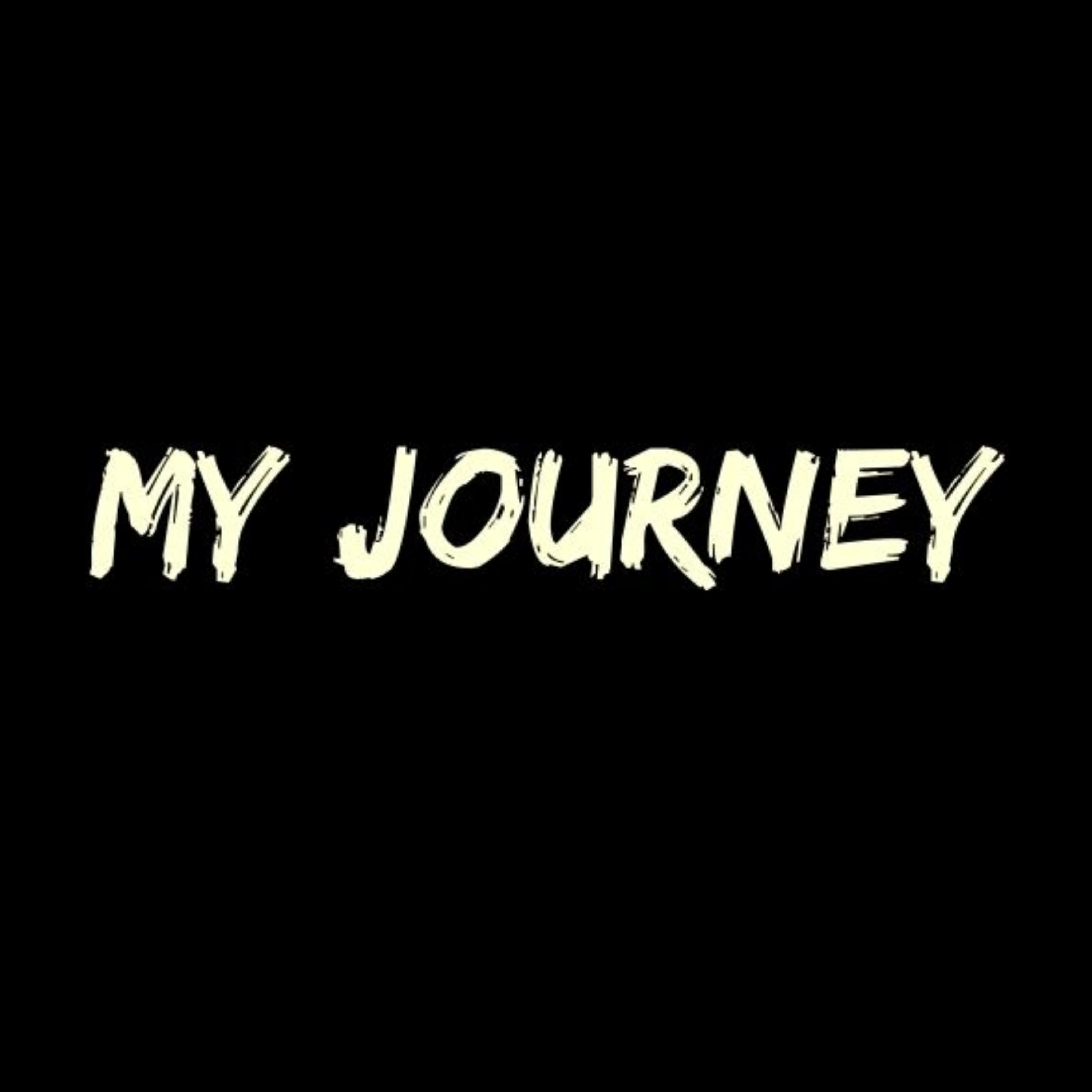 My Journey