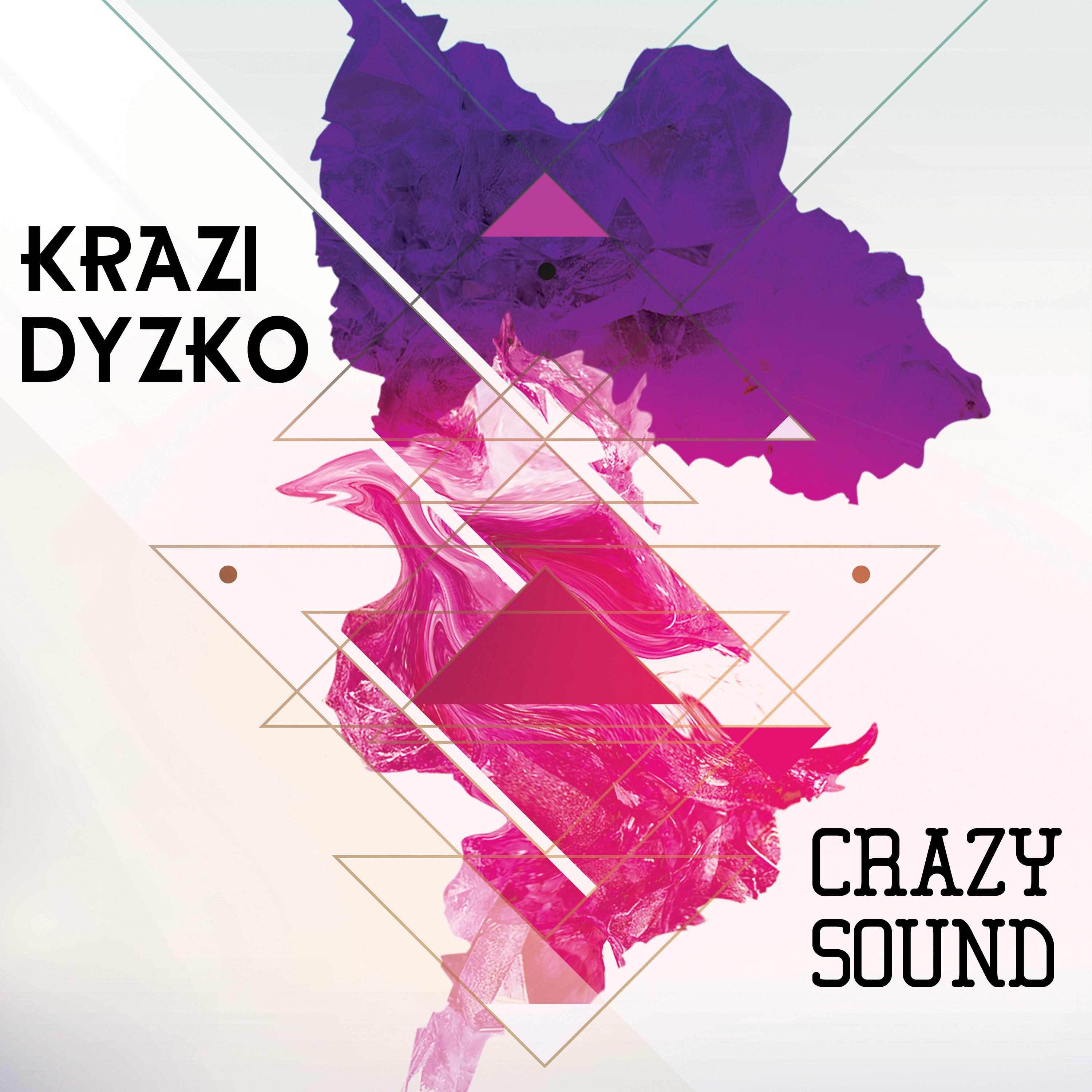 Krazi Dyzko - Crazy Sound (Dub Mix)