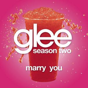 Glee Cast-Marry You  立体声伴奏 （降2半音）