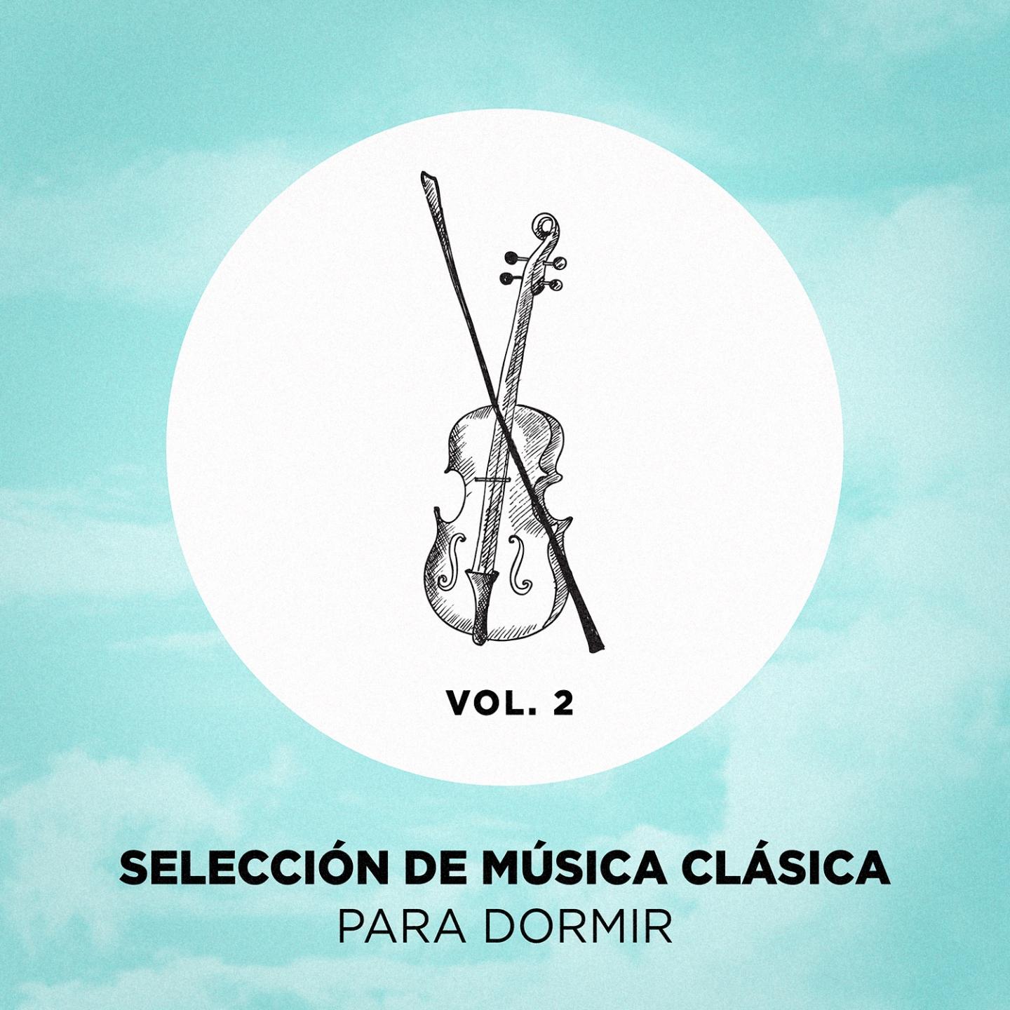 Selección de Música Clásica Para Dormir, Vol. 2专辑