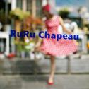 RuRu Chapeau专辑