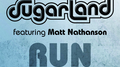 Run (Sugarland Version) [feat. Matt Nathanson]专辑