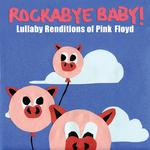 Lullaby Renditions of Pink Floyd专辑