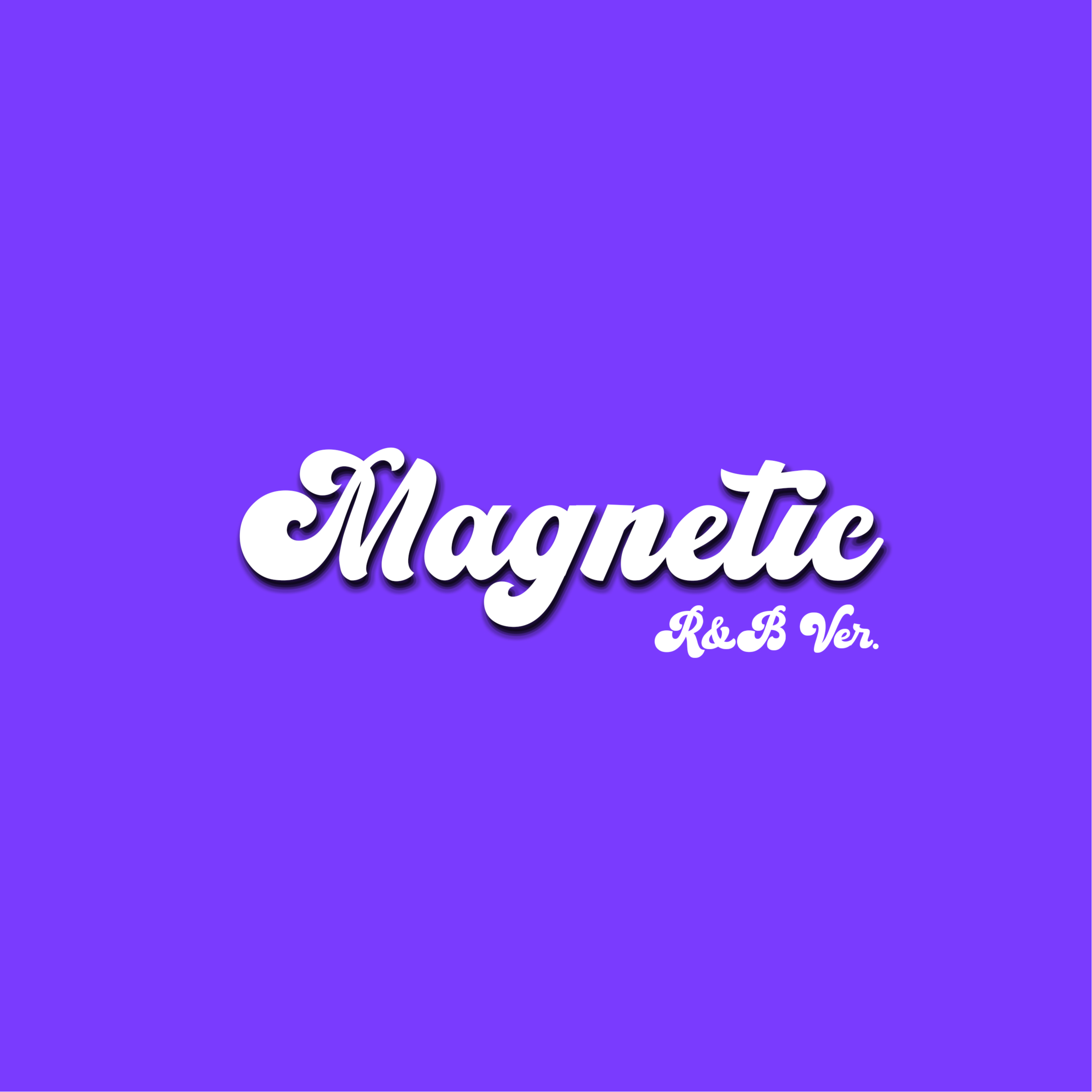 Magnetic (R&B Ver.)专辑