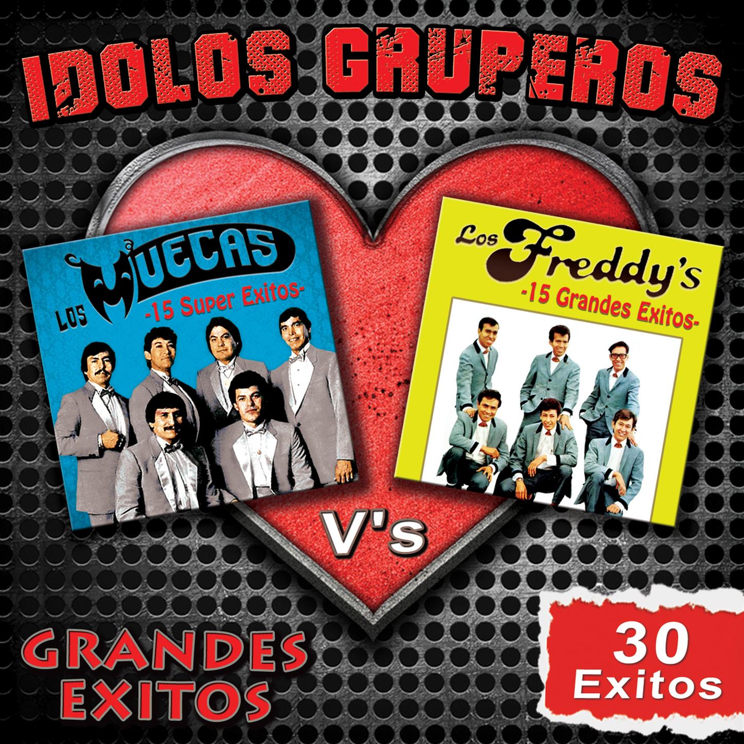 Idolos Gruperos "30 Grandes Exitos"