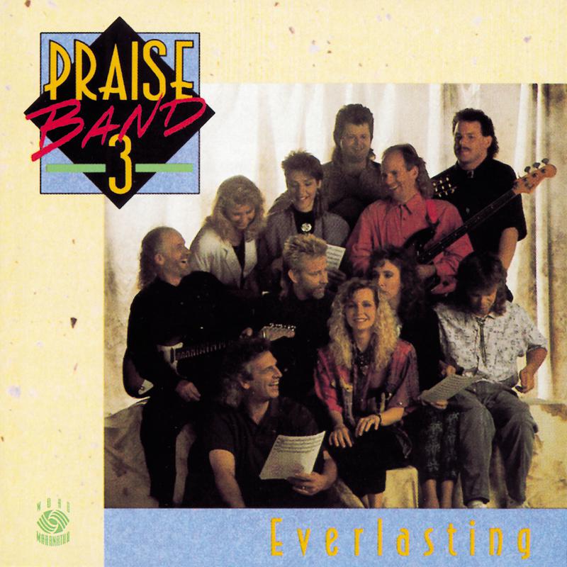 Praise Band 3 - Everlasting专辑