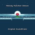 Melody Muncher Deluxe Original Soundtrack