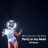 Alina Eremia - Party In My Head (VIP Remix)