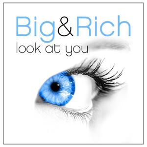 Look at You - Big And Rich (karaoke) 带和声伴奏 （升7半音）