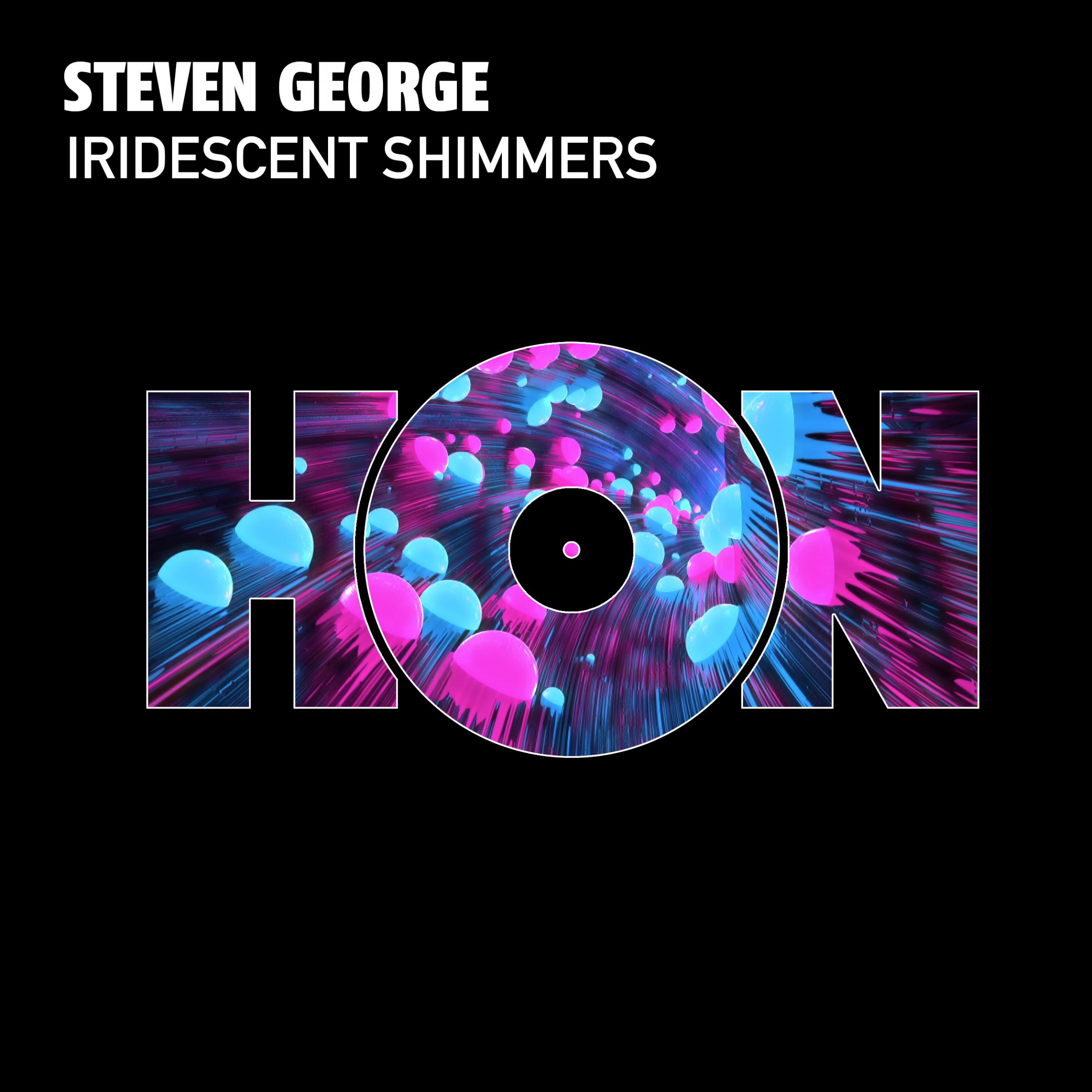 Steven George - Iridescent Shimmers
