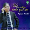 CD - Mẹ và những miền quê mẹ