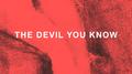 The Devil You Know专辑