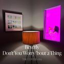 Don't You Worry 'bout a Thing专辑