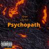 Ryan Clayton - Psychopath
