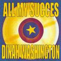 All My Succes - Dinah Washington