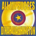 All My Succes - Dinah Washington专辑