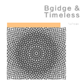 Bridge & Timeless