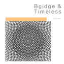 Bridge & Timeless专辑