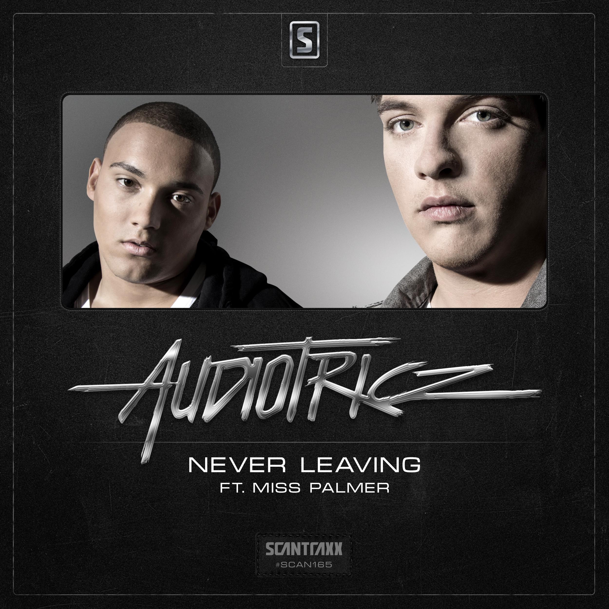 Audiotricz - Never Leaving (Radio Edit)