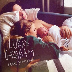 Love Someone - Lukas Graham (Pro Karaoke) 带和声伴奏 （降6半音）