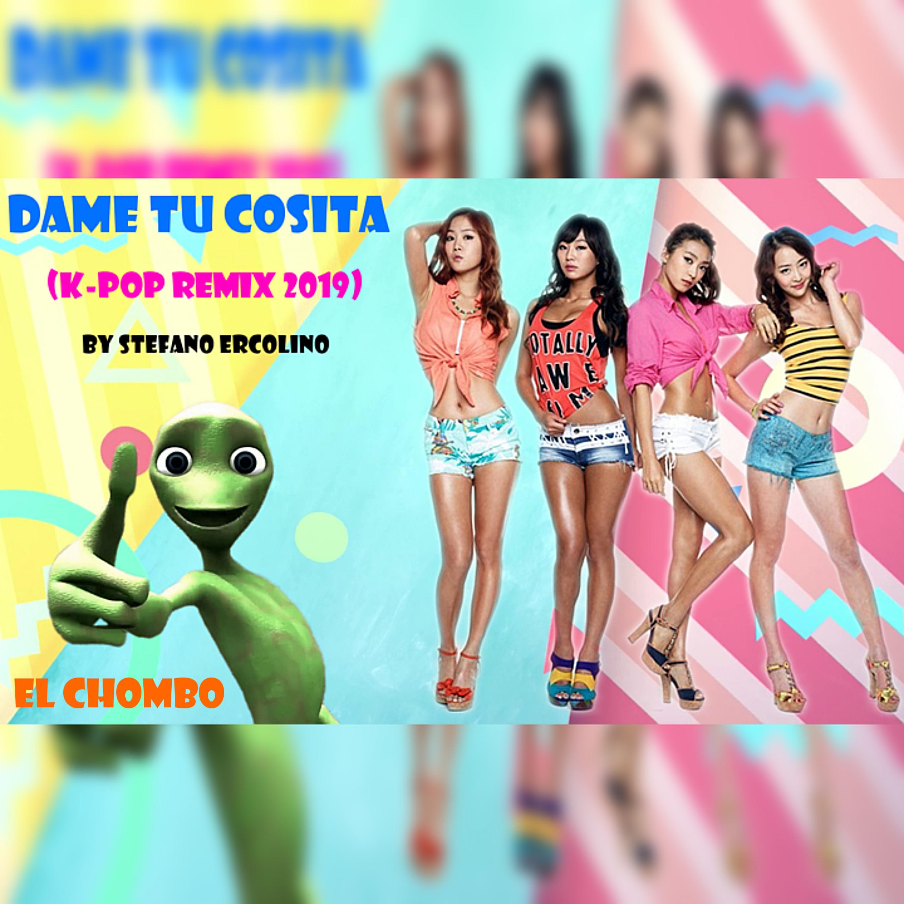 El Chombo - Dame Tu Cosita (K-Pop Remix 2019)