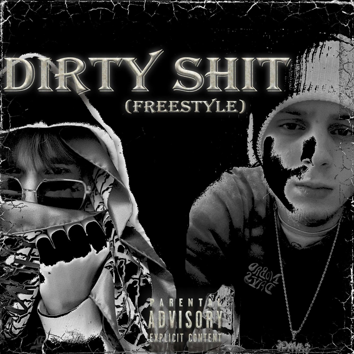 Dirty Shit(Freestyle)